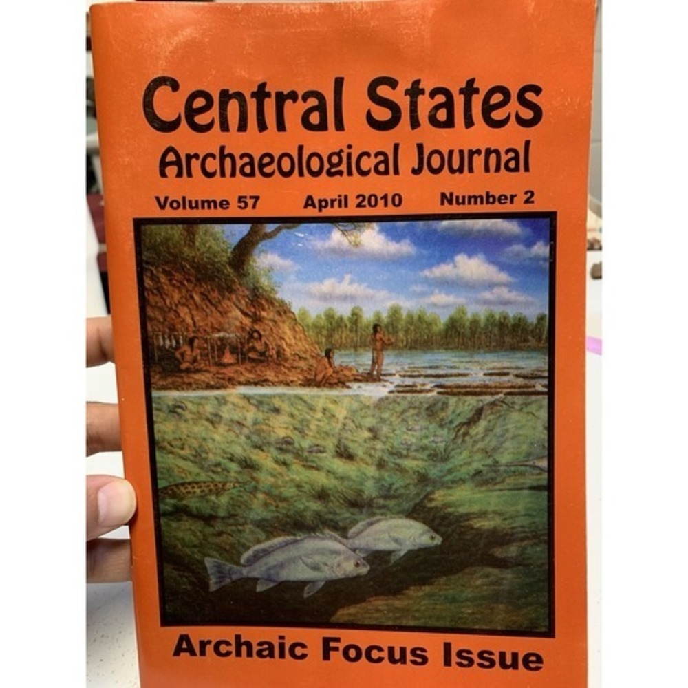 Central States Archaeological Journal APRIL 2010 Vol 57 Number 2